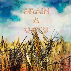 Grain And Oats