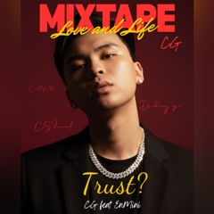 Trust? - CG feat. EnMini