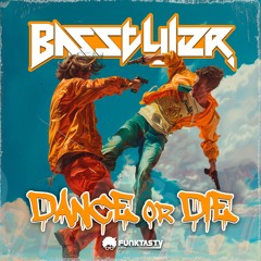 BasStyler - Dance Or Die (Original Mix) - [ OUT NOW !! · YA DISPONIBLE ]