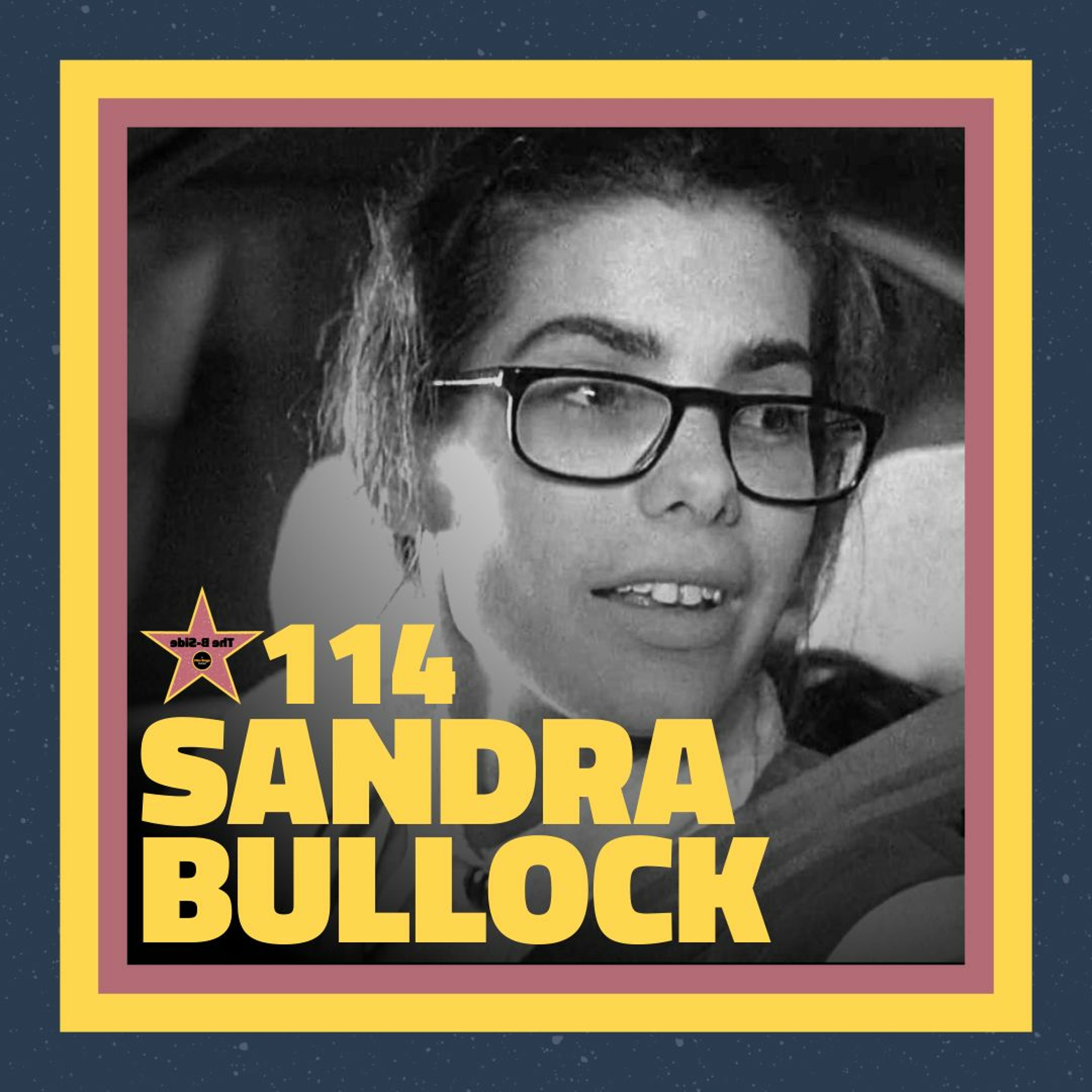 Ep. 114 – Sandra Bullock (feat. Kevin Tudor)