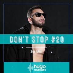 DJ HUGO WARLLEN - DON´T STOP #20