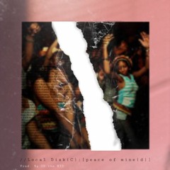 Peace (O)f Mine(D) [Kodak Black X Monica & Brandy Flip] (mix 2)