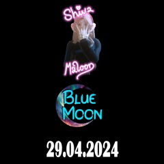 BlueMoon // Mashup mix // 29.04.2024