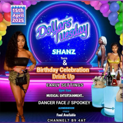 SHANZ DOLLAR TUESDAY 15/04/25 || CONTROLS @DJPRINCE_JAYDON MC @DANCER_FACE_OFFICIAL
