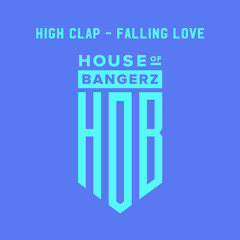 BFF229 High Clap - Falling Love (FREE DOWNLOAD)