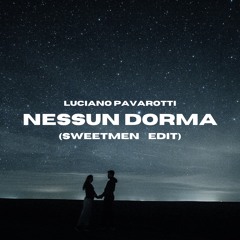 Luciano Pavarotti - Nessun Dorma (Sweetmen Edit)