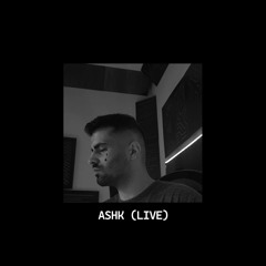 Ashk (Live)