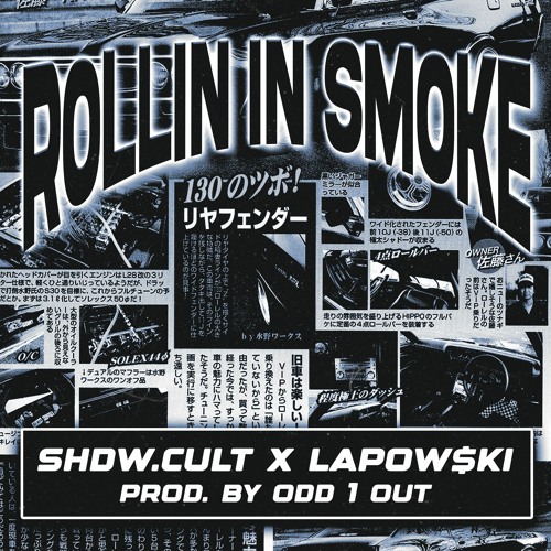 ROLLIN IN SMOKE ft. LAPOW$KI (PROD. BY ODD 1 OUT)