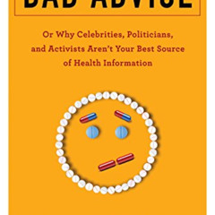 download PDF 📌 Bad Advice: Or Why Celebrities, Politicians, and Activists Aren't You