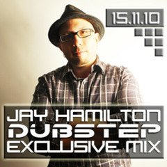 Dubstep!! Jay Hamilton Exclusive Mix 2010