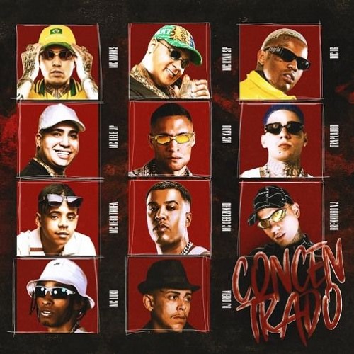 Concentrado - MC'S Marks, Ryan SP, IG, Cebezinho, Kadu, Lele JP, Luki, Paulin Da Capital e TrapLaudo