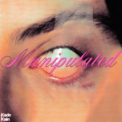 Manipulated (So Close But So Far)