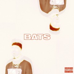 BATS (prod. Trip)