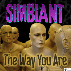 The Way You Are - SIMBIANT