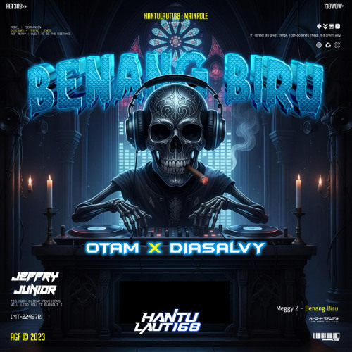 BENANG BIRU - ( JJ X OTAM X DIASALVY ) #HANTULAUT168