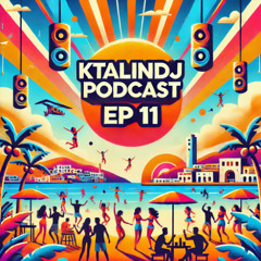 KtalinDj Podcast Ep 11 (15/03/2025)