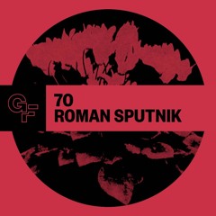 Galactic Funk Podcast 070 - Roman Sputnik