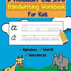 [View] EBOOK EPUB KINDLE PDF D'Nealian Cursive Handwriting Workbook for Kids: Beginning Cursive. Wri