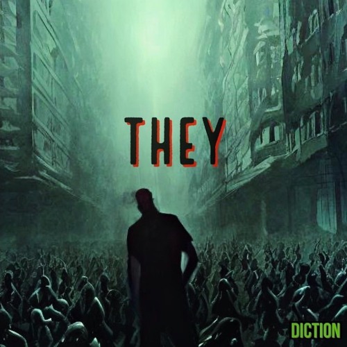 Diction - THEY