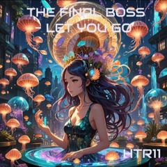 Mark Edward Hilder Presents The Final Boss- Let You Go (Radio Mix)