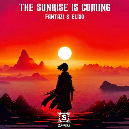 Eliso & FantaZi - The Sunrise Is Coming