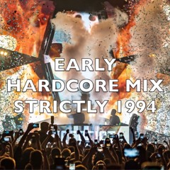 Early Hardcore | Strictly 1994 | Mix 237