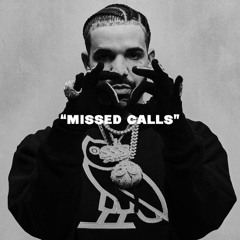 Drake Type Beat x Emotional Rap Beat "Missed Calls"