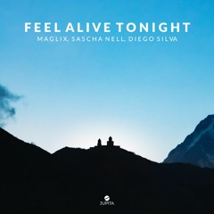 MagLix, Sascha Nell & Diego Silva -  Feel Alive Tonight (Extended Mix)