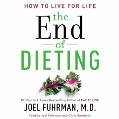 PDF The End of Dieting: How to Live for Life