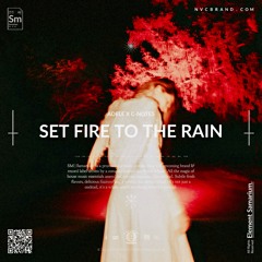 Adele - Set Fire To The Rain (C - Notes Edit) [Extended Mix]