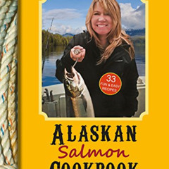 [FREE] PDF 🖌️ The Little Alaskan Salmon Cookbook by unknown PDF EBOOK EPUB KINDLE