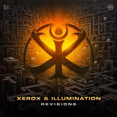 Xerox & Illumination - Revisions (Remixes EP) Preview