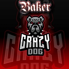 BAKER - Crazy Dog (PREVIEW)