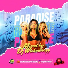 DJ Wickednezz(Murdah One Sound) - Paradise