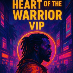 Heart of the Warrior VIP