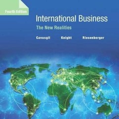 ACCESS PDF 🗂️ International Business: The New Realities by  S. Cavusgil,Gary Knight,