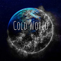 Cold World 🌎