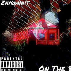 ZayStone - On The 8