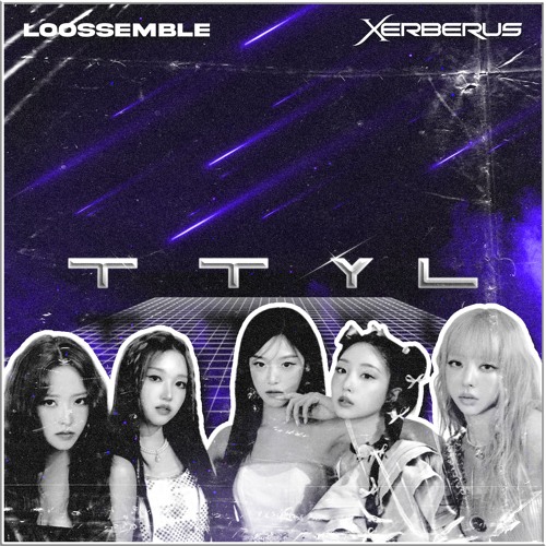 Loossemble - TTYL (Xerberus Flip) FREE DOWNLOAD