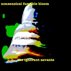 nonsensical fungible bloom