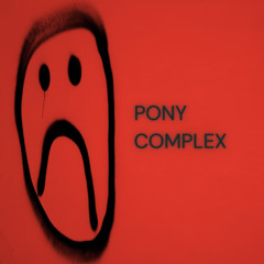 PONY COMPLEX