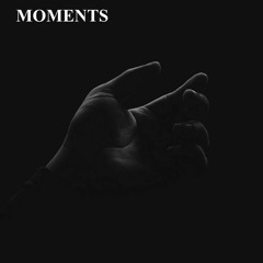 Moments (FREE DOWNLOAD)