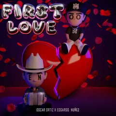Oscar Ortiz X Edgardo Nuñez - FIRST LOVE (Duex Rhythmen Trance Remix)