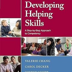 !Literary work% Developing Helping Skills: A Step-by-Step Approach to Competency BY Valerie Nas