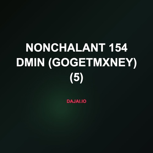 Nonchalant 154 dMin (gogetmxney) (5)