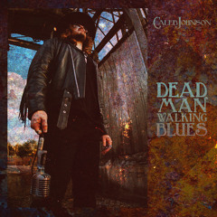 Dead Man Walking Blues (feat. Damon Johnson & Jason Bonham)