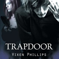 [Book] PDF Download Trapdoor BY Vixen Phillips