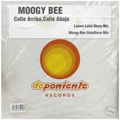 Calle Arriba, Calle Abajo (Moogy Bee Italodisco Mix)