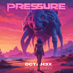 OctaH3x - Pressure