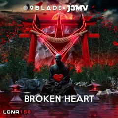 9Blade & J3MV - Broken Heart
